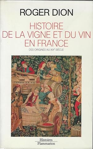 Bild des Verkufers fr Histoire de la vigne et du vin en France. Des origines au XIXe sicle zum Verkauf von Librairie Archaion