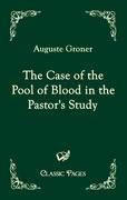 Immagine del venditore per The Case of the Pool of Blood in the Pastor s Study venduto da moluna