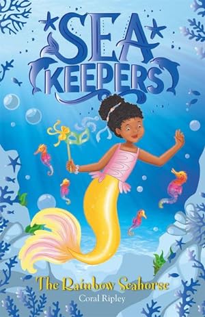 Bild des Verkufers fr Sea Keepers: The Rainbow Seahorse : Book 7 zum Verkauf von Smartbuy