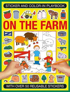 Seller image for Sticker and Color-in Playbook: On the Farm (Paperback) for sale by Grand Eagle Retail