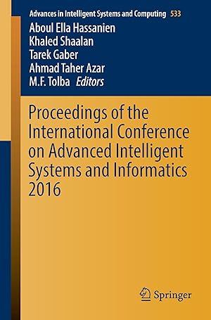 Bild des Verkufers fr Proceedings of the International Conference on Advanced Intelligent Systems and Informatics 2016 zum Verkauf von moluna
