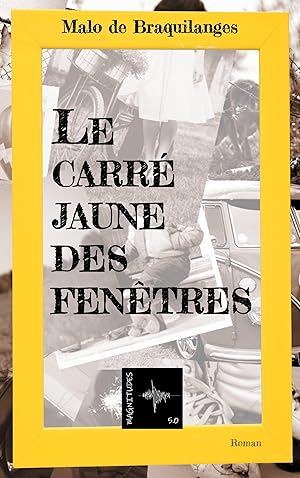 Seller image for Le carr jaune des fentres for sale by moluna