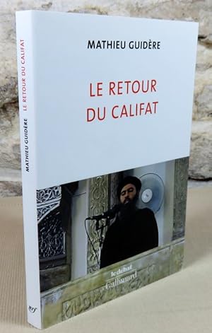 Image du vendeur pour Le retour du califat. mis en vente par Latulu