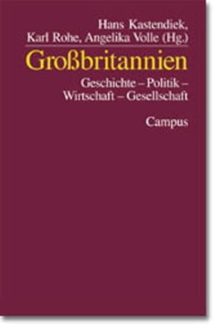 Imagen del vendedor de Grobritannien Geschichte - Politik - Wirtschaft - Gesellschaft a la venta por antiquariat rotschildt, Per Jendryschik