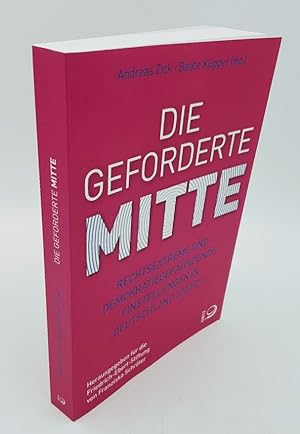 Image du vendeur pour Die geforderte Mitte: Rechtsextreme und demokratiegefhrdende Einstellungen in Deutschland 2020. Herausgegeben fr die Friedrich-Ebert-Stiftung von Franziska Schrter. mis en vente par Antiquariat Thomas Haker GmbH & Co. KG