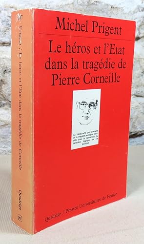 Image du vendeur pour Le hros et l'tat dans la tragdie de Pierre Corneille. mis en vente par Latulu