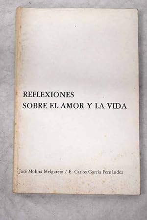 Imagen del vendedor de Reflexiones sobre el amor y la vida a la venta por Alcan Libros