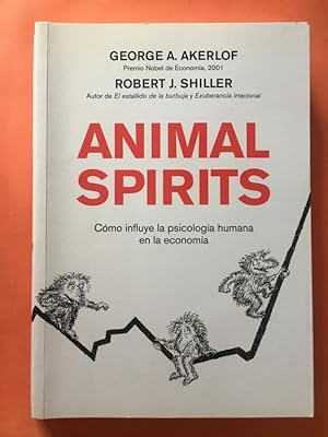 Image du vendeur pour Animal Spirits: Cmo influye la psicologa humana en la economa mis en vente par Libreria Anticuaria Camino de Santiago