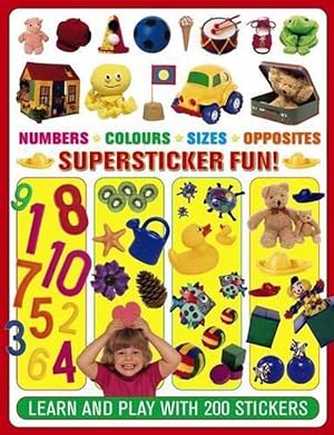 Seller image for Numbers. Colours. Sizes. Opposites Supersticker Fun! for sale by AussieBookSeller