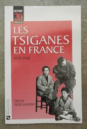 Imagen del vendedor de Les tsiganes en France, 1939-1946. a la venta por Librairie les mains dans les poches