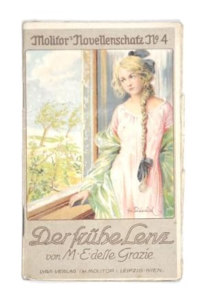 Seller image for Der fr�he Lenz. Eine Erz�hlung. (= Molitor's Novellenschatz, Bd. 4). for sale by Versandantiquariat Wolfgang Friebes