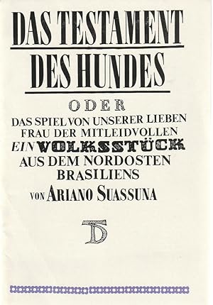 Bild des Verkufers fr Programmheft Ariano Suassuna DAS TESTAMENT DES HUNDES Premiere 27. Februar 1968 Spielzeit 1967 / 68 zum Verkauf von Programmhefte24 Schauspiel und Musiktheater der letzten 150 Jahre