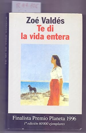 Seller image for TE DI LA VIDA ENTERA for sale by Libreria 7 Soles