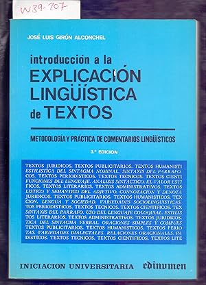 Seller image for EXPLICACION LINGISTICA DE TEXTOS - METODOLOGIA Y PRACTICA DE COMENTARIOS LINGISTICOS for sale by Libreria 7 Soles