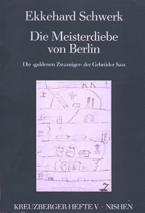 Bild des Verkufers fr Die Meisterdiebe von Berlin : die "goldenen Zwanziger" der Gebrder Sass. Kreuzberger Hefte 5, zum Verkauf von nika-books, art & crafts GbR