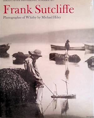 Imagen del vendedor de Frank Sutcliffe: Photographer of Whitby a la venta por Klondyke
