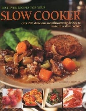 Bild des Verkufers fr Best Ever Recipes for Your Slow Cooker zum Verkauf von AHA-BUCH GmbH