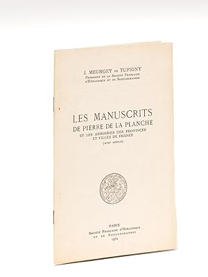 Bild des Verkufers fr Les Manuscrits de Pierre de La Planche et les armoiries des Provinces et Villes de France (XVIIe sicle) zum Verkauf von Librairie du Cardinal