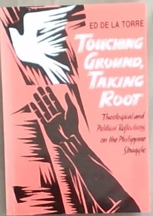 Bild des Verkufers fr Touching Ground, Taking Root: Theological and Political Reflections on the Philippine Struggle zum Verkauf von Chapter 1