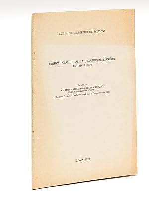 L'Historiographie de la Révolution Française de 1814 à 1830 [ Edition originale - Livre dédicacé ...