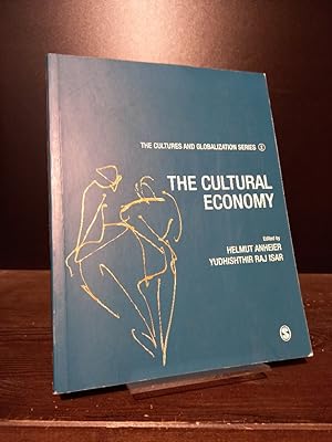 The Cultural Economy. Edited by Helmut Anheier and Yudhishthir Raj Isar. (= The Cultures and Glob...