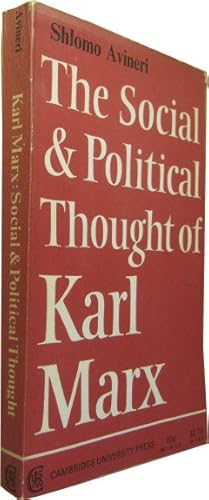 The Social Political & Thought of Karl Marx.