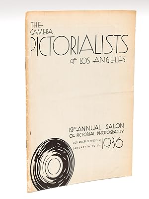 The Camera Pictorialists of Los Angeles. 19th Annual Salon of Pictorial Photography. Los Angeles ...