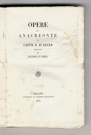 Bild des Verkufers fr Opere. (Altre versioni dal greco: Orfeo, Esiodo, Callino, Pindaro, Teocrito, Bione, Mosco, Omero).Tradotte da Jacopo D'Oria. zum Verkauf von Libreria Oreste Gozzini snc