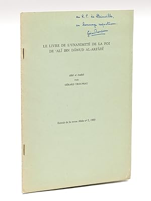 Le Livre de l'Unanimité de la Foi de Ali Ibn Sawud Al-Arfadi [ Edition originale - Livre dédicacé...