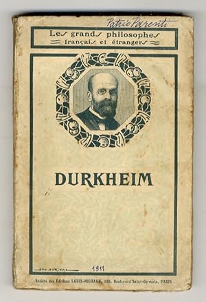 Emile Durkheim. Choix de Textes avec Etude du sistème sociologique.