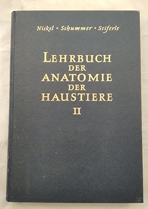 Lehrbuch der Anatomie der Haustiere Bd. 2: Eingeweide.