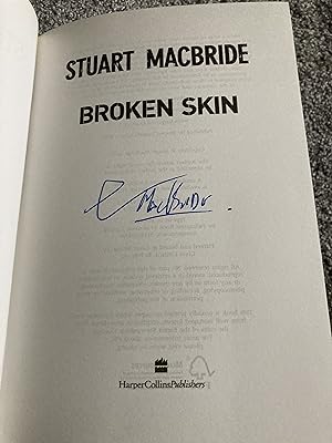 Seller image for BROKEN SKIN: SIGNED UK FIRST EDITION HARDCOVER for sale by Books for Collectors