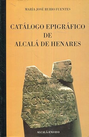 Immagine del venditore per Catlogo epigrfico de Alcal de Henares venduto da Rincn de Lectura