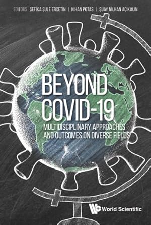 Seller image for Beyond Covid-19 : Effects on Diverse Fields for sale by GreatBookPrices