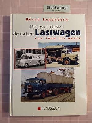 Die berühmtesten deutschen Lastwagen von 1896 bis heute.