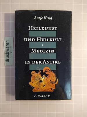 Bild des Verkufers fr Heilkunst und Heilkult : Medizin in der Antike. zum Verkauf von Druckwaren Antiquariat