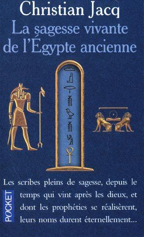 Image du vendeur pour La sagesse vivante de l'gypte ancienne mis en vente par Chapitre.com : livres et presse ancienne