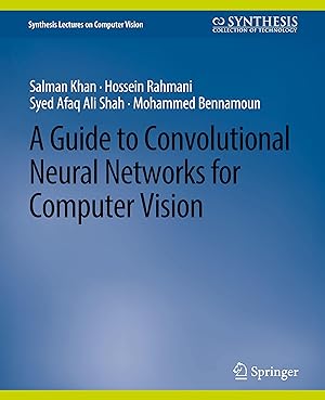 Seller image for A Guide to Convolutional Neural Networks for Computer Vision for sale by moluna