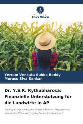 Bild des Verkufers fr Dr. Y.S.R Rythubharosa: Ayuda financiera al agricultor en AP zum Verkauf von moluna