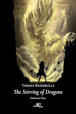 Image du vendeur pour The Stirring of Dragons Universe One mis en vente par moluna