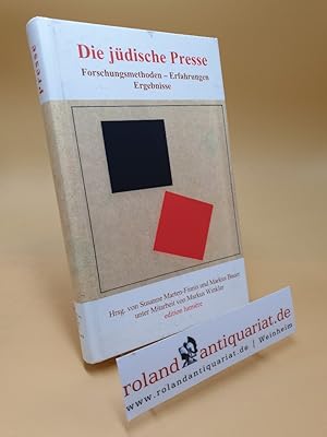 Imagen del vendedor de Die jdische Presse : Forschungsmethoden - Erfahrungen - Ergebnisse / hrsg. von Susanne Marten-Finnis . / Die jdische Presse ; 2 Presse und Geschichte ; 28 a la venta por Roland Antiquariat UG haftungsbeschrnkt