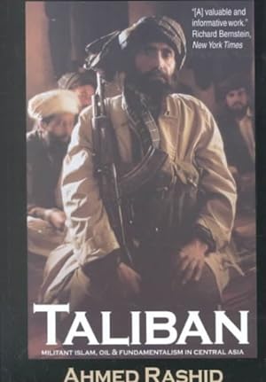 Seller image for Taliban : Militant Islam, Oil, and Fundamentalism in Central Asia for sale by GreatBookPricesUK