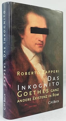 Bild des Verkufers fr Das Inkognito. Goethes ganz andere Existenz in Rom. Aus dem Italienischen von Ingeborg Walter. 3. durchgesehene Auflage. zum Verkauf von Antiquariat Heiner Henke