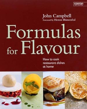 Imagen del vendedor de Formulas for Flavour: How to cook restaurant dishes at home a la venta por WeBuyBooks