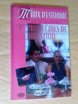Seller image for Maux d'estomac et d'autres problmes de digestion: guide de votre mieux-tre for sale by Claudine Bouvier