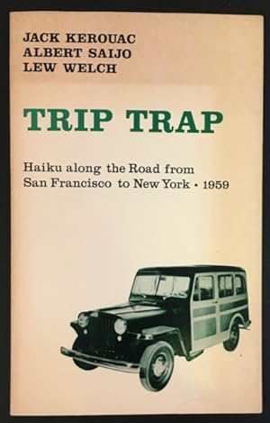 Immagine del venditore per Trip Trap: Haiku along the Road from San Francisco to New York 1959. venduto da Antiquariat Im Seefeld / Ernst Jetzer
