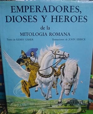 Imagen del vendedor de EMPERADORES , DIOSES Y HROES de la mitologa romana a la venta por Libros Dickens