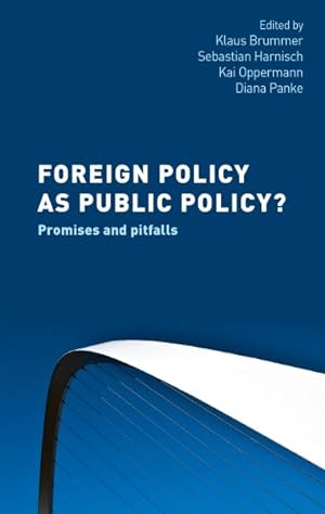 Bild des Verkufers fr Foreign Policy As Public Policy? : Promises and Pitfalls zum Verkauf von GreatBookPrices