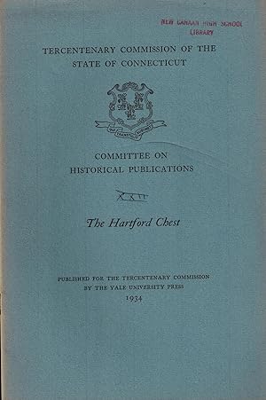 Seller image for THE HARTFORD CHEST - Connecticut Tercentenary Commission for sale by UHR Books