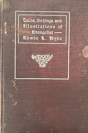 Talks, Sayings and Illustrations of Evangelist Edwin L. Hyde